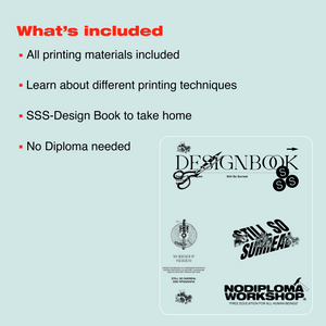 StillSoSurreal x No Diploma - Screen Printing Workshop